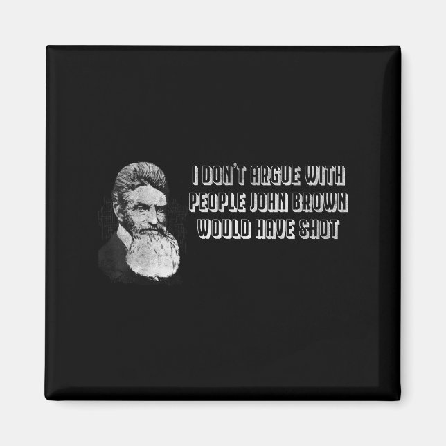 Imán No discuto con gente que John Brown habría apuñala (Frente)