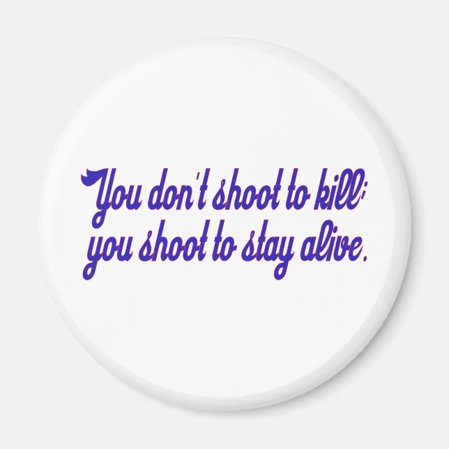 Imán No disparas para matar; (Frente)