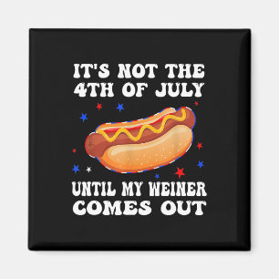 Imán No El 4 De Julio Hasta Que Mi Weiner Salga De La R
