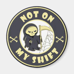 Imán No en mi cita de Halloween de Grim Reaper