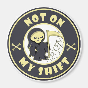 Imán No en mi cita de Halloween de Grim Reaper