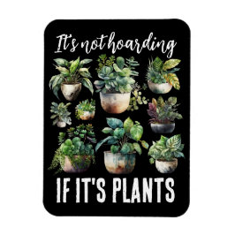 Imán No es acaparar si son plantas