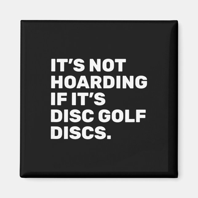 Imán No Es Atesorar Si Son Discos De Disc Golf Divertid (Frente)