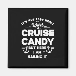 Imán No Es Fácil Ser El Caramelo De Crucero De Mi Espos