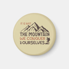 Imán no es la montaña que conquistamos sino nosotros mi