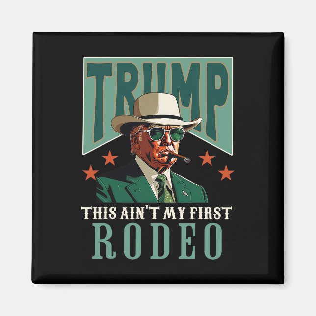 Imán No es mi primer rodeo vaquero occidental divertido (Frente)