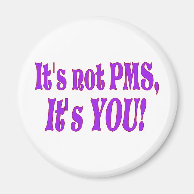 Imán ¡No es PMS! (Frente)