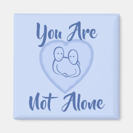 Imán "No estás solo" Corazón Azul