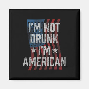 Imán No estoy borracho Soy Patriótico Americano 4 de Ju