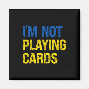 Imán No estoy jugando cartas Ucrania Apoyo a Ucrania So