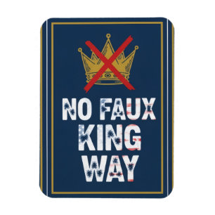 Imán No Faux King Way