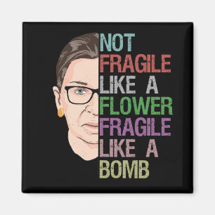 Imán No frágil como flor frágil como bomba