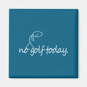 Imán No Golf Hoy Divertido Triste Stickman Golfista Gol