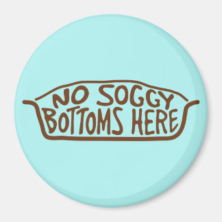 Imán No hay Botátomos De Soggy Aquí - Marrón