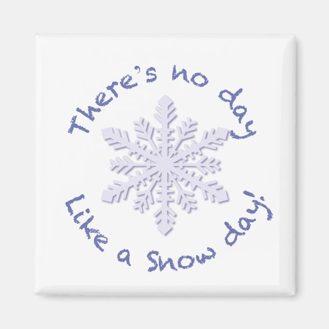 Imán ¡No hay día como un día de nieve! (Frente)