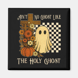 Imán No Hay Fantasma Como El Espíritu Santo Halloween C
