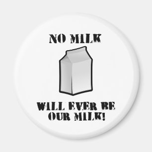 Imán No hay leche nunca nuestra leche