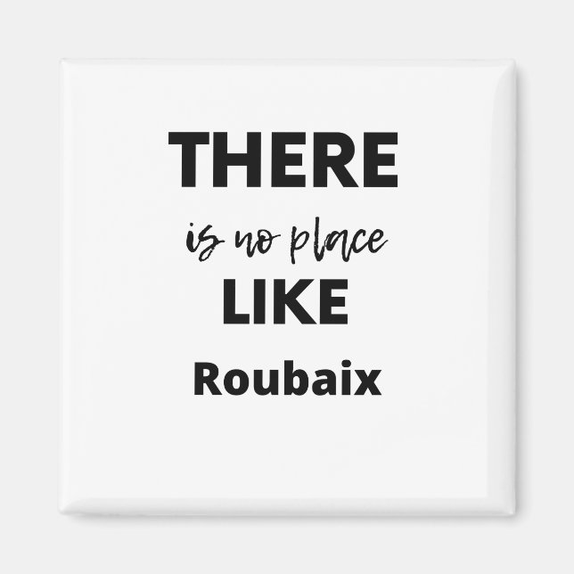 Imán no hay lugar como Roubaix (Frente)