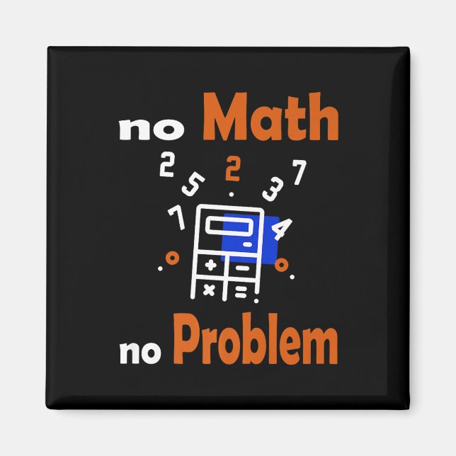 Imán No hay matemáticas, no hay problema para citar cla (Frente)