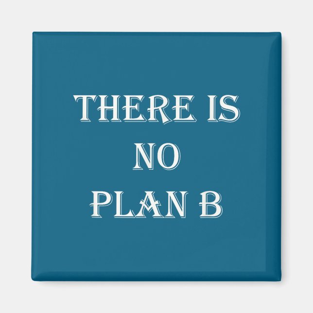 Imán No Hay Plan B Motivacional  (Frente)
