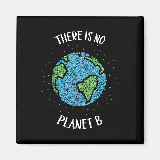 Imán No Hay Planeta B Clima Ambiental Tierra C (Frente)