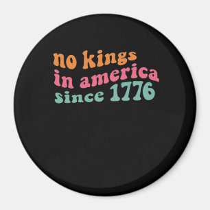 Imán No hay reyes en América desde 1776 Freedom Classic