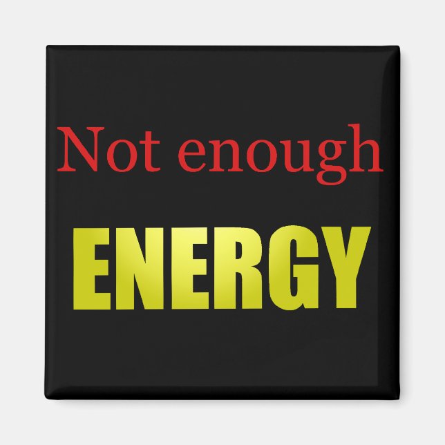 Imán No hay suficiente energía negra (Frente)
