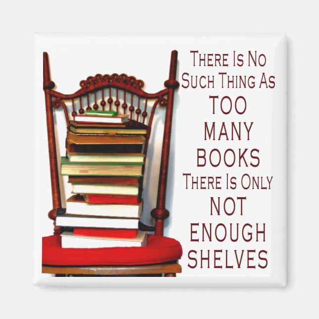 Imán No hay tal cosa como demasiados libros (Frente)
