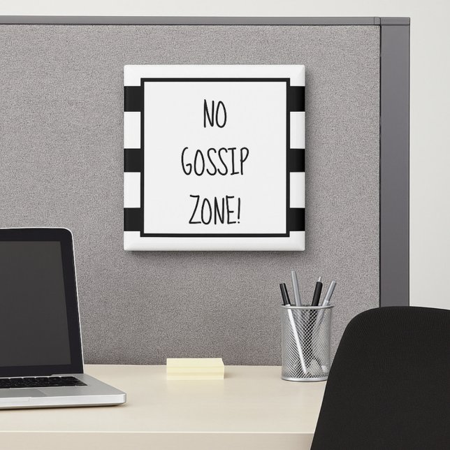 Imán No hay zona para gossip Oficina en blanco y negro (Subido por el creador)