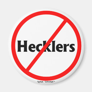 Imán "No Hecklers"