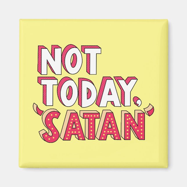 Imán No hoy Satan Personalizado (Frente)