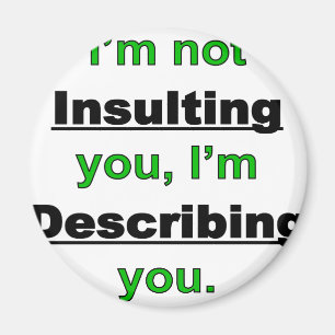 Imán No insultarle