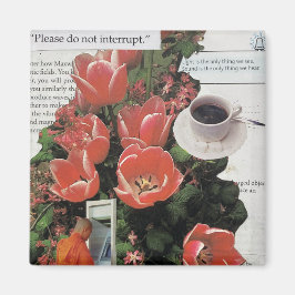 Imán No interrumpa el tiempo del té del café matutino