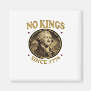 Imán No Kings Desde 1776 Clásico