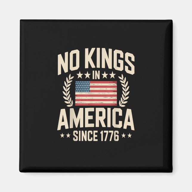 Imán No Kings In America Since 1776 Casual Cool Design (Frente)