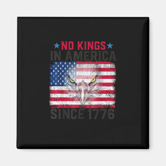 Imán No Kings In America Since 1776 Freedom Creative De