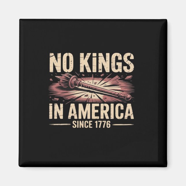 Imán No Kings In America Since 1776 King Free Classic V (Frente)