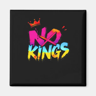 Imán No Kings - Pegatina audaz de la declaración de gra