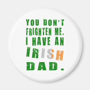 Imán No Me Asustas Tengo Un Padre Irlandés