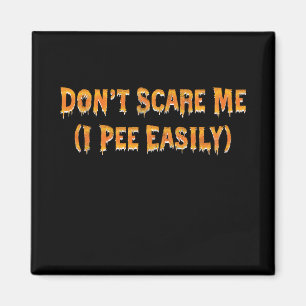 Imán No Me Asustes Me Piso Fácilmente Divertido Hallowe