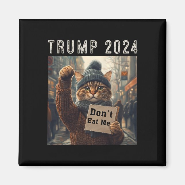 Imán No me comas gatos para Trump 2024 (Frente)