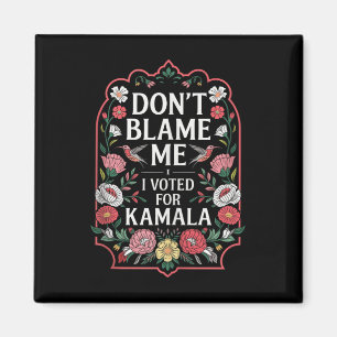 Imán No Me Culpen De Haber Votado Por Kamala.