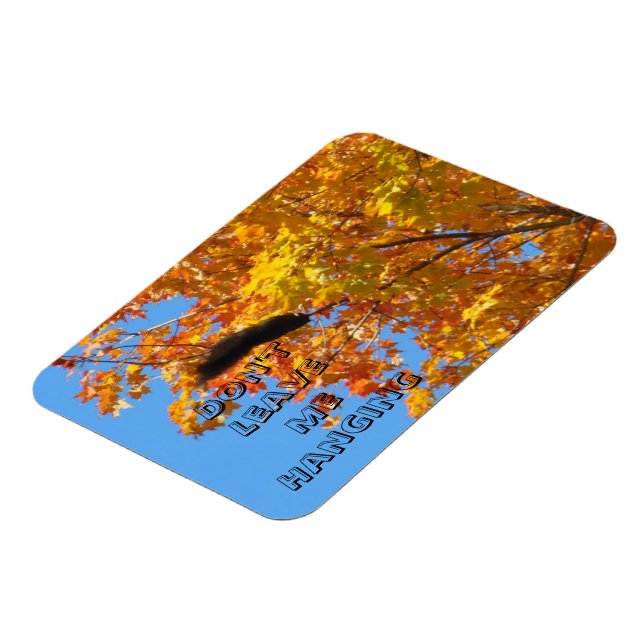 Imán No me dejes colgando ardilla (Lado Izquierdo)