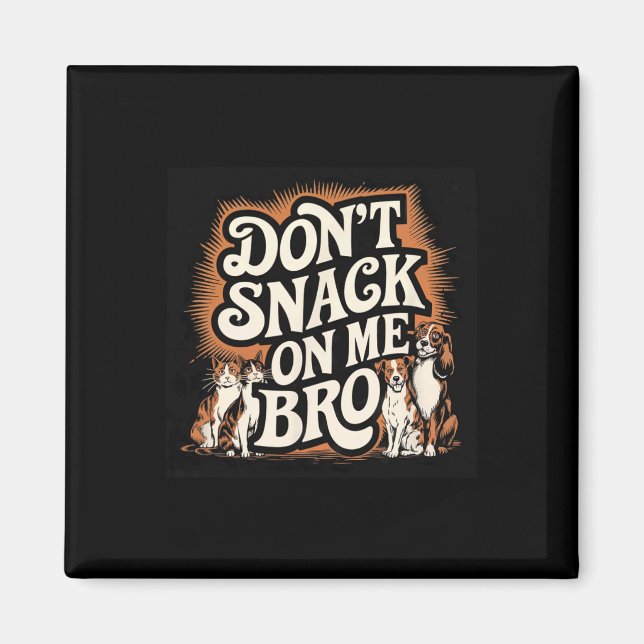 Imán No me engañes, hermano, curioso Mascota perro aman (Frente)