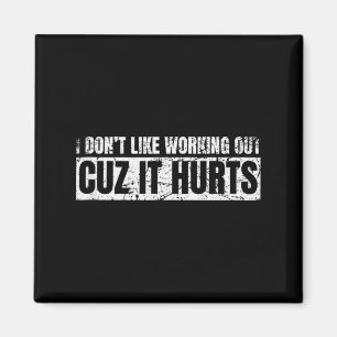 Imán No Me Gusta Hacer Ejercicio Porque Duele Camiseta