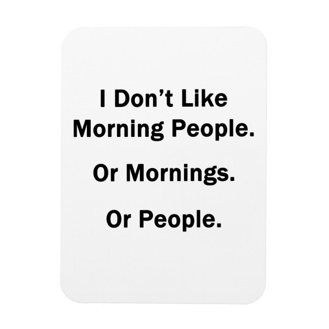 Imán No me gusta la gente de la mañana (Vertical)