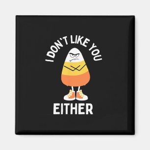 Imán No me gustas, Candy Corn Sarcastic Funny