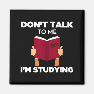 Imán No me hables estoy estudiando Libro divertido estu