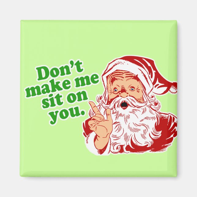 Imán No Me Hagas Sentarme En Ti (Frente)