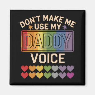 Imán No me hagas usar el orgullo gay de Daddy Voice